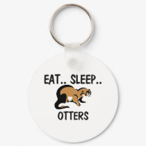 Eat Sleep OTTERS keychains by AnimalShirts Eat Sleep OTTERS keychains