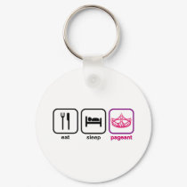 Eat Sleep Pageant keychains by jimdandys Eat Sleep Pageant keychains