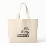 Eat. Sleep. Pharmacy. Canvas Bag