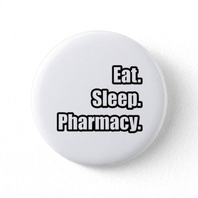 eat sleep pharmacy