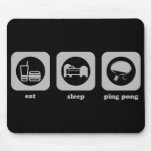 Eat. Sleep. Ping Pong. Mousepad