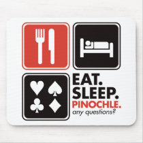 Eat Sleep Pinochle mousepads