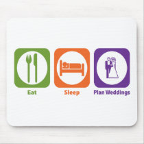 Eat Sleep Plan Weddings mousepads by 1000suns Eat Sleep Plan Weddings mousepads