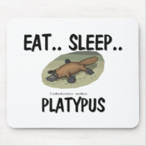 Eat Sleep PLATYPUS mousepads by AnimalShirts Eat Sleep PLATYPUS mousepads
