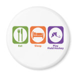 Eat Sleep Play Field Hockey magnets