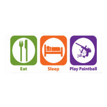 Eat Sleep Play Paintball posters