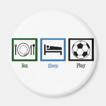 Eat Sleep Play Soccer Magnet