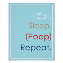 Eat, Sleep, Poop, Repeat Nursery Wall Art Photographic Print