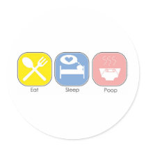 Eat Sleep Poop Sticker
