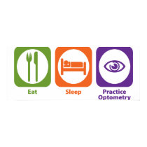 Eat Sleep Practice Optometry posters by 1000suns Eat Sleep Practice Optometry posters