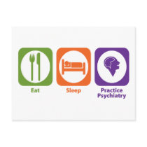 Eat Sleep Practice Psychiatry Postcard