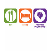 Eat Sleep Practice Psychiatry t-shirts by 1000suns Eat Sleep Practice Psychiatry t-shirts