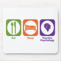 Eat Sleep Practice Psychology Mouse Pad
