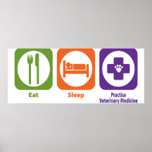 Eat Sleep Practice Veterinary Medicine Print