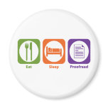 Eat Sleep Proofread magnets