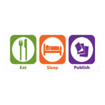 Eat Sleep Publish posters