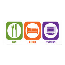 Eat Sleep Publish posters
