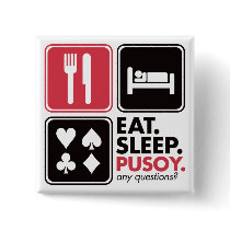 Eat Sleep Pusoy buttons by visualnewbie Eat Sleep Pusoy buttons