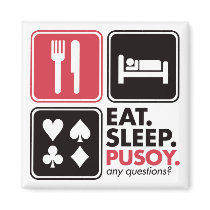 Eat Sleep Pusoy magnets
