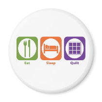 Eat Sleep Quilt Magnet