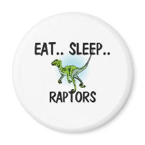 Eat Sleep RAPTORS magnets by AnimalShirts Eat Sleep RAPTORS magnets