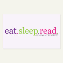 Eat, Sleep, READ - I Know My Priorities stickers