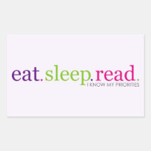Eat, Sleep, READ - I Know My Priorities Stickers