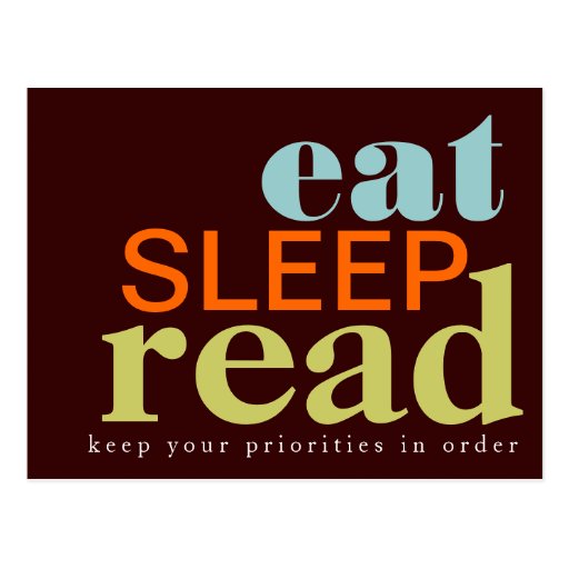 eat-sleep-read-your-priorities-postcard-zazzle