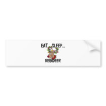 Eat Sleep REINDEER bumper stickers by AnimalShirts Eat Sleep REINDEER bumper stickers
