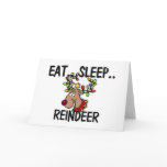 Eat Sleep REINDEER
