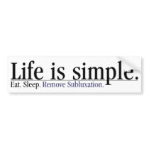 Eat, Sleep, Remove Subluxation Bumper Sticker bumper stickers by chiropracticbydesign Eat, Sleep, Remove Subluxation Bumper Sticker bumper stickers