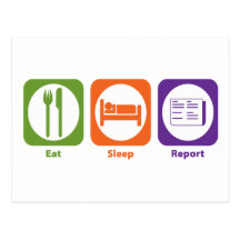 Eat Sleep Report Postcard
