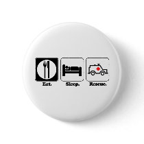 eat sleep rescue pinback buttons
