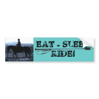 EAT - SLEEP - RIDE! bumpersticker