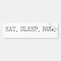 Eat Sleep Run Bumper Sticker