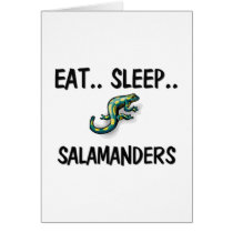 Eat Sleep SALAMANDERS cards