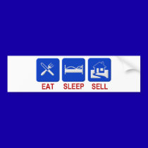 eat sleep sell bumper stickers