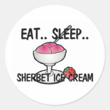 Eat Sleep SHERBET ICE CREAM Sticker