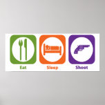 Eat Sleep Shoot Poster