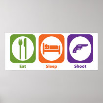 Eat Sleep Shoot Poster