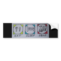 eat,sleep,shopping bumper stickers by pbkooistra eat,sleep,shopping bumper stickers