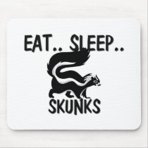 Eat Sleep SKUNKS mousepads
