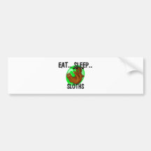 Eat Sleep SLOTHS Bumper Sticker
