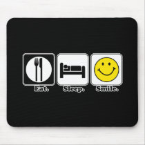 eat sleep smile mousepads by doonidesigns eat sleep smile mousepads