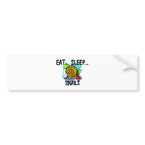 Eat Sleep SNAILS bumper stickers