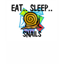 Eat Sleep SNAILS t-shirts