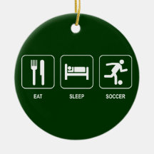 Eat Sleep Soccer Ornament