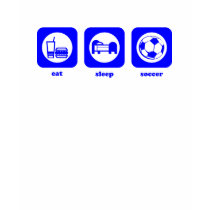 Eat. Sleep. Soccer. T-shirt by sports_gear Eat. Sleep. Soccer. T-shirt
