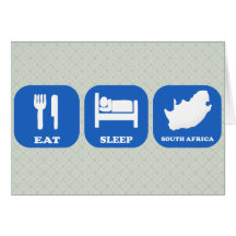 Eat Sleep South Africa Greeting Card