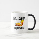 Eat Sleep SQUIRRELS Coffee Mug